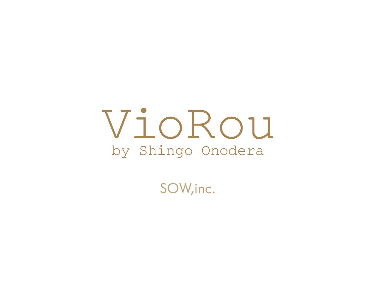 VioRou by Shingo Onodera コレクション